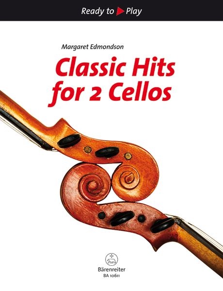 Classic Hits : For 2 Cellos / arranged by Margaret Edmondson.