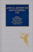 Annual Review Of Jazz Studies 6 : 1993.