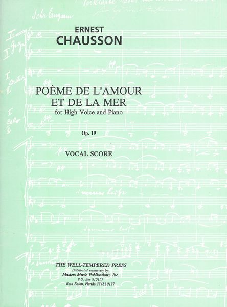 Poeme De L'Amour Et De la Mer, Op. 19 : For High Voice and Piano.
