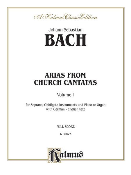 Arias From Church Cantatas, Vol. 1 : For Soprano, Obligato Instruments & Piano/Organ [G/E].