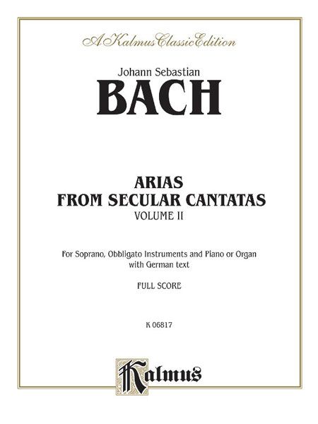 Arias From Church Cantatas, Vol. 2 : For Soprano, Soprano, Obligato Instruments & Piano/Organ [G].