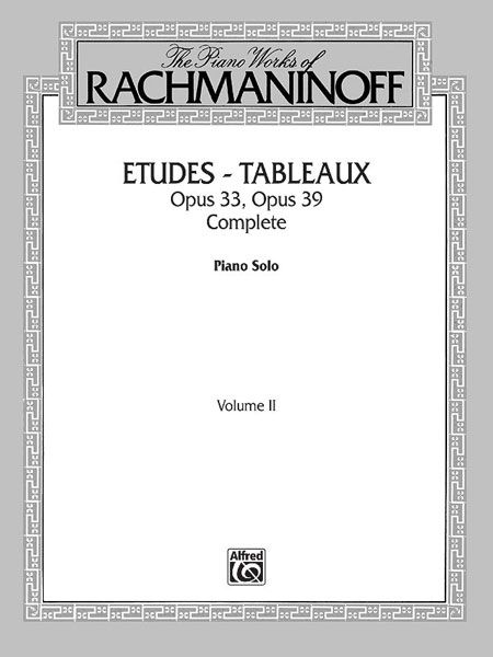 Etudes-Tableaux, Op. 33 & Op. 39 : For Piano Solo.