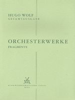 Orchesterwerke : Fragmente.