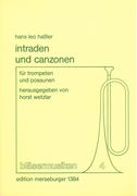 Intraden und Canzonen : Für Trompeten und Posaunen / Ed. by Horst Wetzlar.