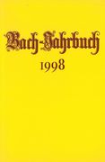 Bach-Jahrbuch 1998 / herausgegeben von Hans-Joachim Schulze und Christoph Wolff.