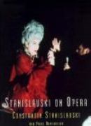 Stanislavski On Opera : With Pavel Rumyantsev / translated & Ed. by E. R. Hapgood.
