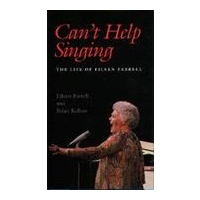 Can't Help Singing : The Life Of Eileen Farrell.