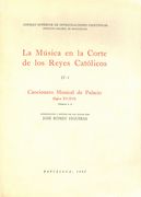 Musica En la Corte De Los Reyes Catolicos, Vol. IV : Cancionero Musical De Palacio, Vol. III/A-B.