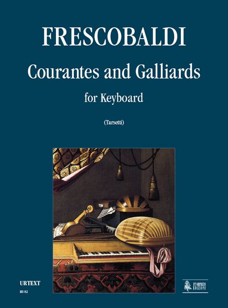 Courantes and Galliards: For Keyboard / edited by Valeria Tarsetti.