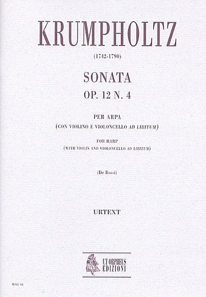 Sonata, Op. 12 No. 4 : For Harp (With Violin and Violoncello Ad Libitum) / edited by Eddy De Rossi.