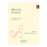 Melodia; Foxtrot : For Contrabajo (Double Bass) Y Piano.