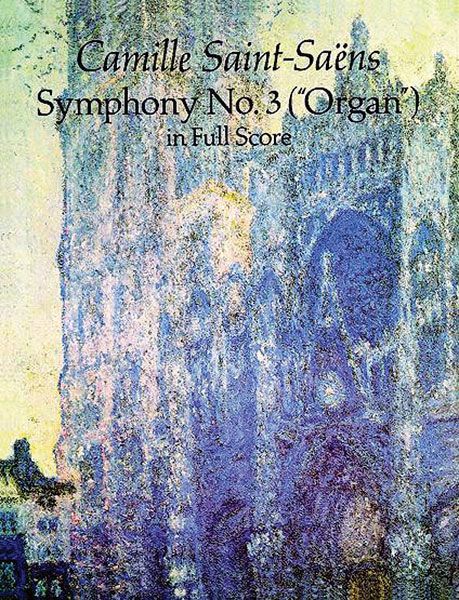 Symphony No. 3 In C Minor, Op. 78 (Organ Symphony).