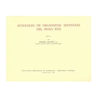 Antologia De Organistas Espanoles Del Siglo XVII, Tomo 4.