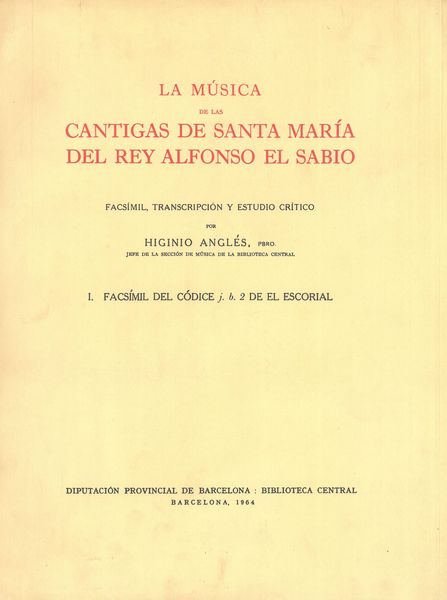 Musica De Las Cantigas De Santa Maria Del Rey Alfonso El Sabio, Vol. 1.