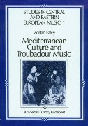 Mediterranean Culture and Troubadour Music.