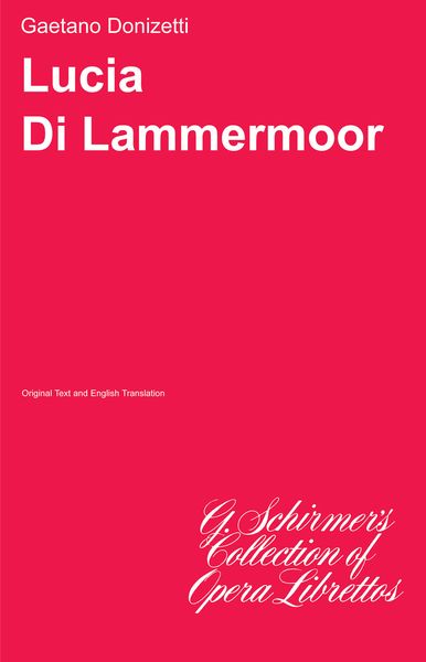 Lucia Di Lammermoor (Italian/English).