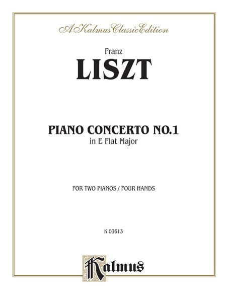 Concerto No. 1 In E Flat Major : For Piano and Orchestra / reduction For 2 Pianos, Four Hands.