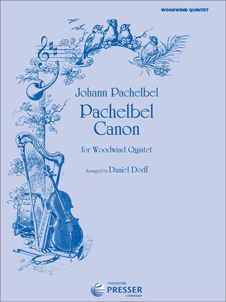 Pachelbel Canon : For Woodwind Quintet (arranged by Daniel Dorff).
