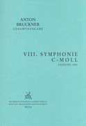 Symphony No. 8 In C Minor : 2. Fassung 1890 / edited by Leopold Nowak.