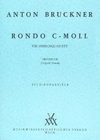 Rondo In C Minor : For String Quartet (1862) / edited by Leopold Nowak.
