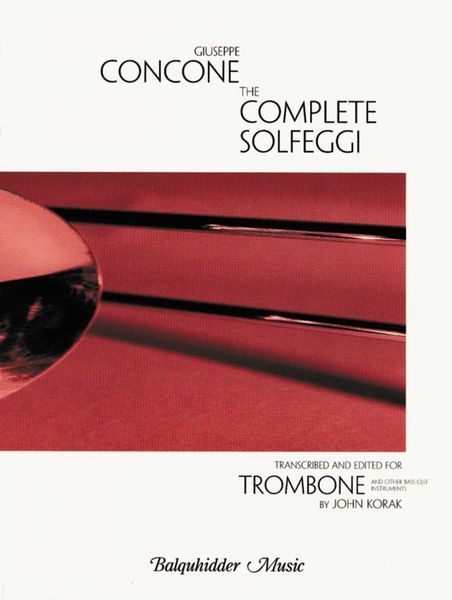 Complete Solfeggi : For Trombone and Other Bass Clef Instr. / transcribed and edited by John Korak.