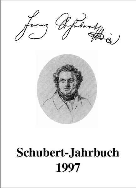 Schubert-Jahrbuch 1997 / edited by Dietrich Berke & Christiane Schumann.