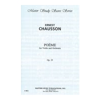 Poème, Op. 25 : For Violin and Orchestra.
