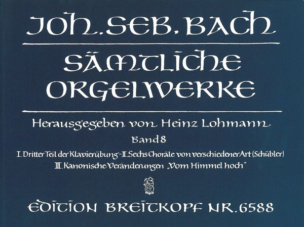 Teil der Klavieruebung : 6 Choraele Von Verschiedener Art - Kanonische.