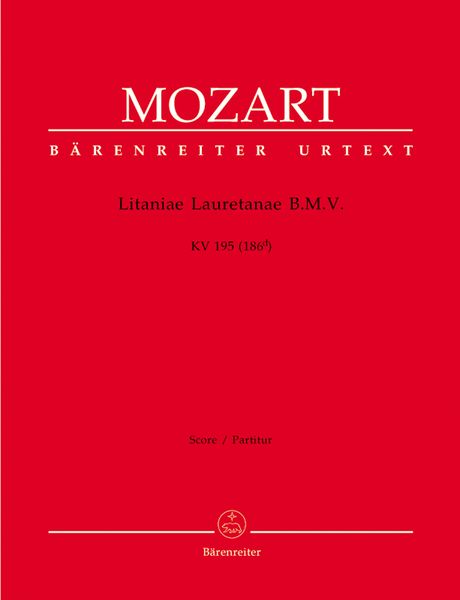 Litaniae Laurentanae B. M. V., K. 195 (186d) / Ed. Hellmut Federhofer And Renate Federhofer-Königs.