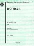 Mazurka, Op. 49 : For Violin and Orchestra (Critical Edition) / Ed by Jarmil Burghauser.