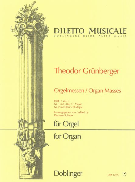 Organ Masses, Vol. 1 : Nr. 1 In C Major and No. 2 In D Major / edited by Klemens Schnorr.