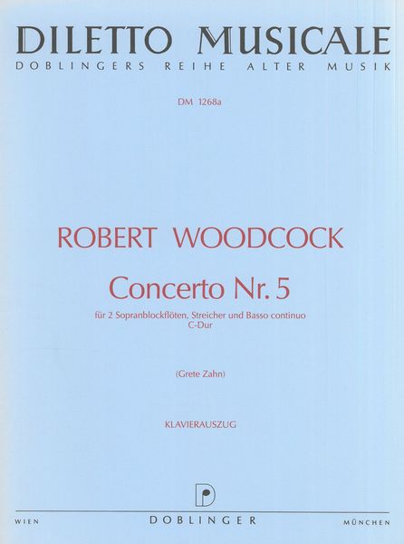 Concerto In C Major Nr. 5 : Für 2 Sopranblockflöten, Streicher und Basso Continuo / Piano Red.