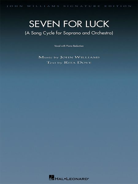 Seven For Luck : A Song Cycle For Soprano and Orchestra / reduction For Voice and Piano.