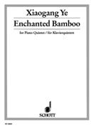 Enchanted Bamboo, Op. 18 : For Piano Quintet (1989/90).