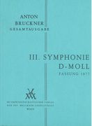 Symphony No. 3 In D Minor : 2. Fassung 1877 / edited by Leopold Nowak.