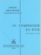 Symphony No. 4 In E-Flat Major : Finale (1878) / edited by Leopold Nowak.
