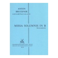 Missa Solemnis In B (1854) / Critical Commentary by Robert Haas and Leopold Nowak.