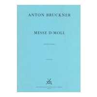 Messe In D Minor (1864) / edited by Leopold Nowak.