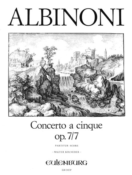 Concerto A Cinque, Op. 7/7 In A Major : For Violin and String Orchestra / Ed. Walter Kolneder.