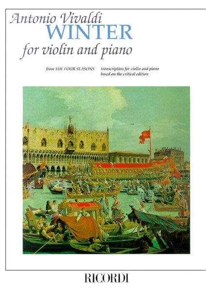 Four Seasons : Winter, RV 297 / transcribed For Violin and Piano by Maurizio Carnelli.