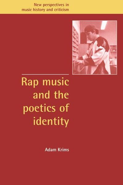 Rap Music and The Poetics Of Identity.