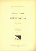 Opera Omnia, Vol. 1 : Motetta Concerti (1587)/Sacrae Symphoniae (1597).