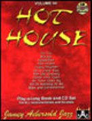 Hot House.