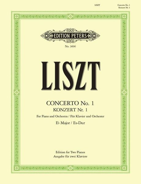 Concerto No. 1 In E Flat : For Piano and Orchestra - reduction For Two Pianos.