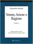 Venere, Amore E Ragione : Serenata A 3 / edited by Judith L. Schwartz.