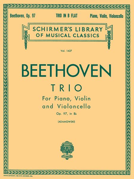 Trio In B Flat Major, Op. 97 : For Violin, Violoncello and Piano.
