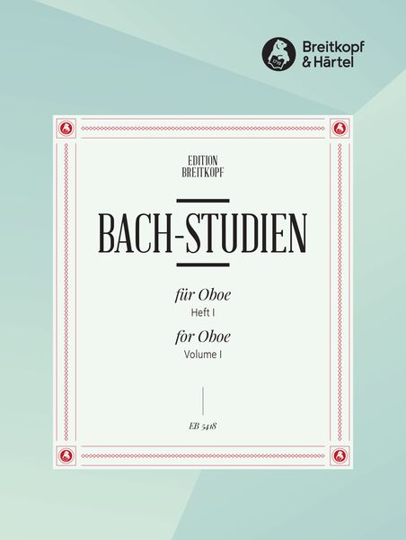 Bach-Studien Für Oboe, Band 1 / compiled and edited by Walter Heinze.
