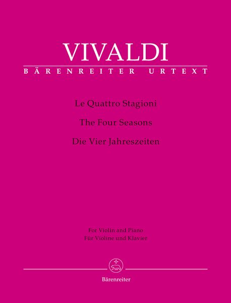 Four Seasons : For Violin Solo and Piano reduction / edited by Christopher Hogwood.