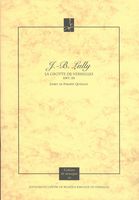 Grotte De Versailles [ Lwv. 39] / Livret De Philippe Quinault.