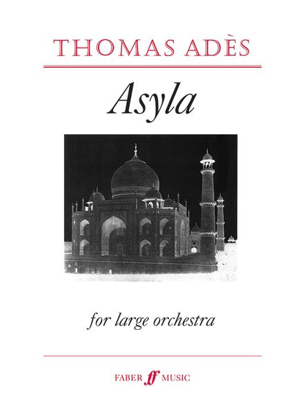 Asyla, Op. 17 : For Large Orchestra (1997).